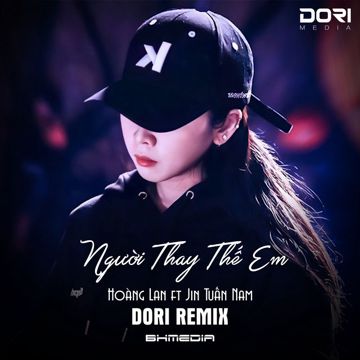 Người Thay Thế Em (DORI Remix)-cover