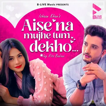 Aise Na Mujhe Tum Dekho-cover