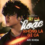 Tất Cả Hoặc Không Là Gì Cả