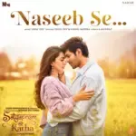 Naseeb Se (From &quot;Satyaprem Ki Katha&quot;)-cover