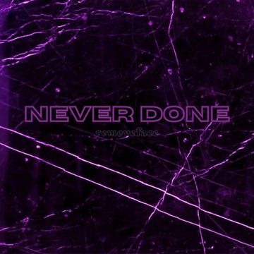 NEVER DONE-cover
