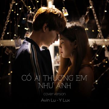 Có Ai Thương Em Như Anh (feat. Y Lux) - Cover Version-cover