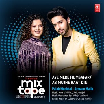 Aye Mere Humsafar-Ab Mujhe Raat Din (From "T-Series Mixtape Rewind Season 3")-cover