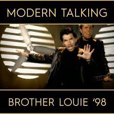 Modern Talking - Brother Louie 98