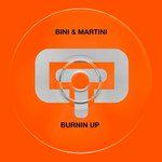 Burning Up(Bini & Martini Eclipse Dub Mix)(Remix)
