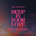 Deep In Your Love(Dimitri Vegas & Like Mike, Ben Nicky & Dr Phunk Remix)(Remix)-cover