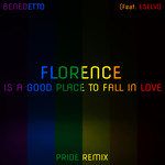 Florence Is a Good Place to Fall In Love(Pride Remix Explicit)