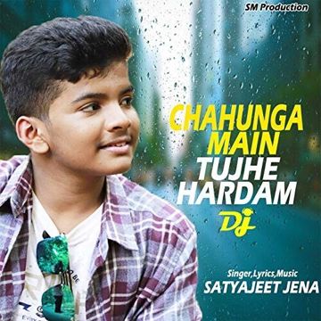 Chahunga Main Tujhe Hardam