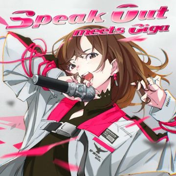 Speak Out meets Giga-cover