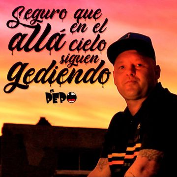 Seguro Que Allá en el Cielo Siguen Gediendo-cover