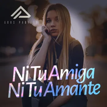 Ni Tu Amiga Ni Tu Amante-cover