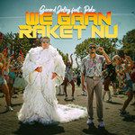 We Gaan Raket Nu(feat. Poke)