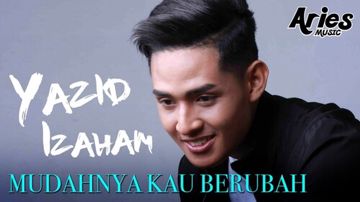 Mudahnya Kau Berubah