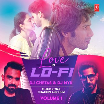 Tujhe Kitna Chahein Aur Hum (From "Love In Lo-Fi Volume 1")-cover