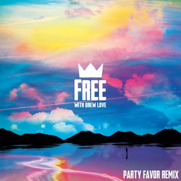 Free (with Drew Love) - Party Favor Remix-cover