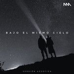 Bajo El Mismo Cielo (Versión Acústica)-cover