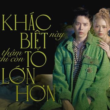 KHÁC BIỆT này thậm chí còn TO LỚN HƠN