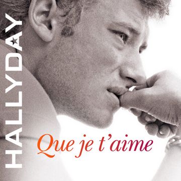 Que je t'aime-cover