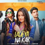 Ladeya Na Kar-cover