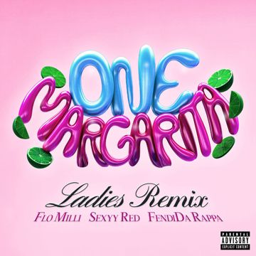 One Margarita (Margarita Song) [with Sexyy Red, FendiDa Rappa & Flo Milli] (Ladies Remix)-cover