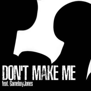 Don't Make Me-cover