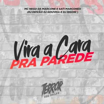 Vira a Cara Pra Parede (feat. MC Nego da Marcone & DJ Higoni)-cover