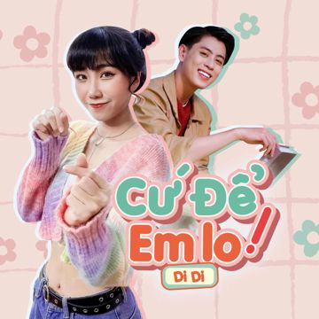 Cứ Để Em Lo-cover