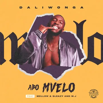Abo Mvelo (feat. Mellow & Sleazy & M.J)-cover