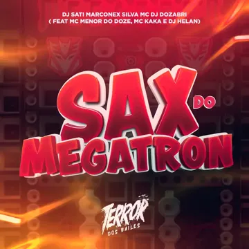 Sax do Megatron (feat. MC MENOR DO DOZE, MC KAKA & DJ Helan)-cover