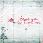 Lose You to Love Me-cover