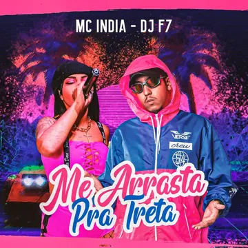 Me Arrasta pra Treta (feat. Mc India) (feat. Mc India)-cover