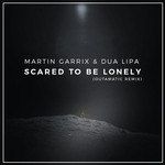 Scared to Be Lonely(OutaMatic Remix)-cover