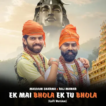Ek Mai Bhola Ek Tu Bhola (LoFi Version)-cover