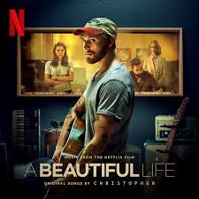 A Beautiful Life (From the Netflix Film ‘A Beautiful Life’)-cover