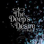 The Deep's Desire