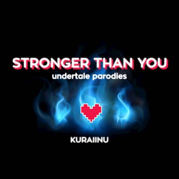 Stronger Than You (Chara)-cover