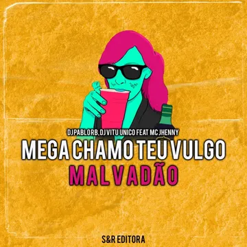 Mega Chamo Teu Vulgo Malvadão-cover