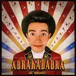 ABRAKADABRA