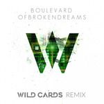 Boulevard of Broken Dreams(Wild Cards Remix)(Remix)-cover