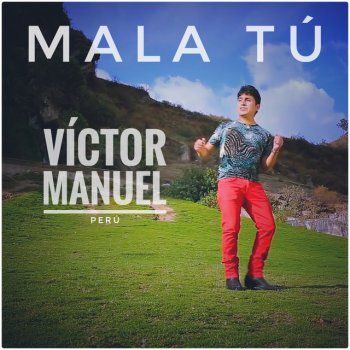 Mala tú (Huayno)-cover
