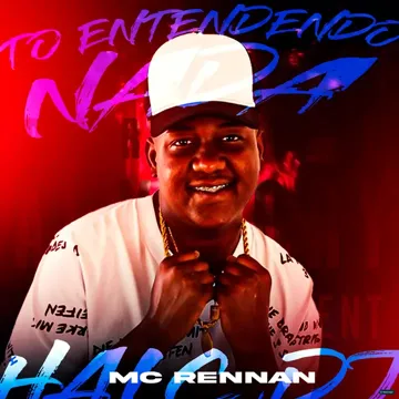 Tô Entendendo Nada (feat. Mc Rennan) (feat. Mc Rennan)-cover