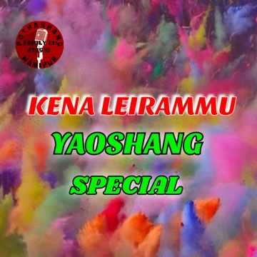 Kena Leirammu (Yaoshang Special) - Raj Elangbam-cover