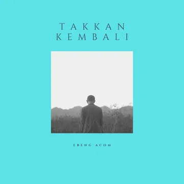 Takkan Kembali-cover