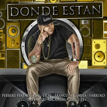 Donde Estan (feat. Big Boy, Zion, Franco El Gorila, Farruko, Jalvarez, Arcangel & Luig21+)-cover