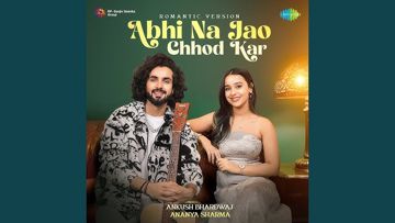 Abhi Na Jao Chhod Kar -cover