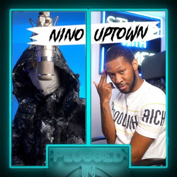 Nino Uptown x Fumez the Engineer - Plugged In-cover