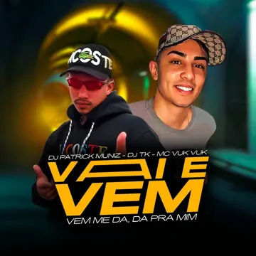 Vai e Vem: Vem Me Dá, Dá pra Mim (feat. MC Lil)-cover