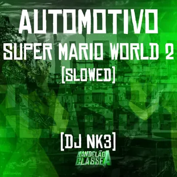 Automotivo Super Mario World 2 (Slowed)-cover