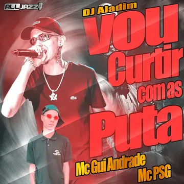 Vou Curtir Com as Puta-cover