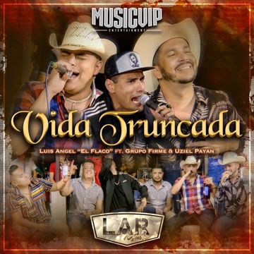 Vida Truncada (feat. Grupo Firme & Uziel Payan)-cover